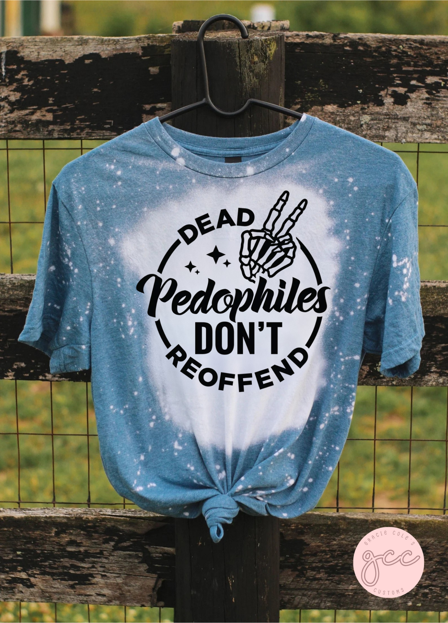 Dead Pedophiles Don't Reoffend Bleached Shirt