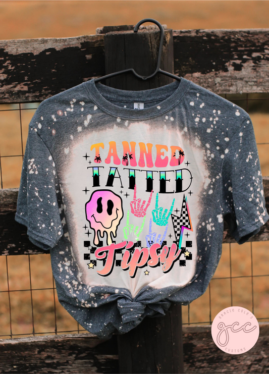 Tatted Tanned Tipsy Bleached Shirt