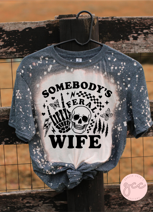 Somebody's Feral Wife Bleached Shirt