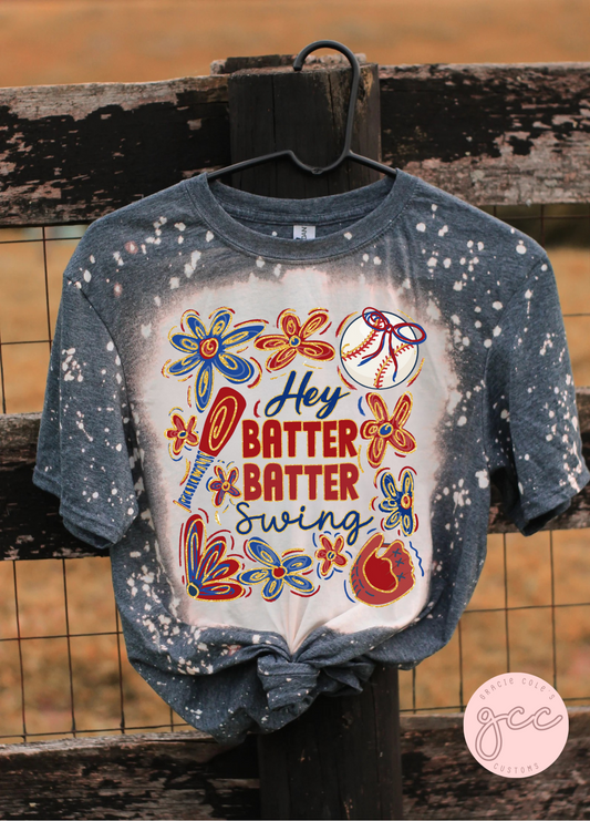Hey Batter Batter Swing Bleached Shirt
