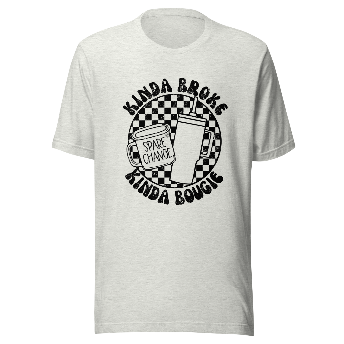 Kinda Broke Kinda Bougie Tee