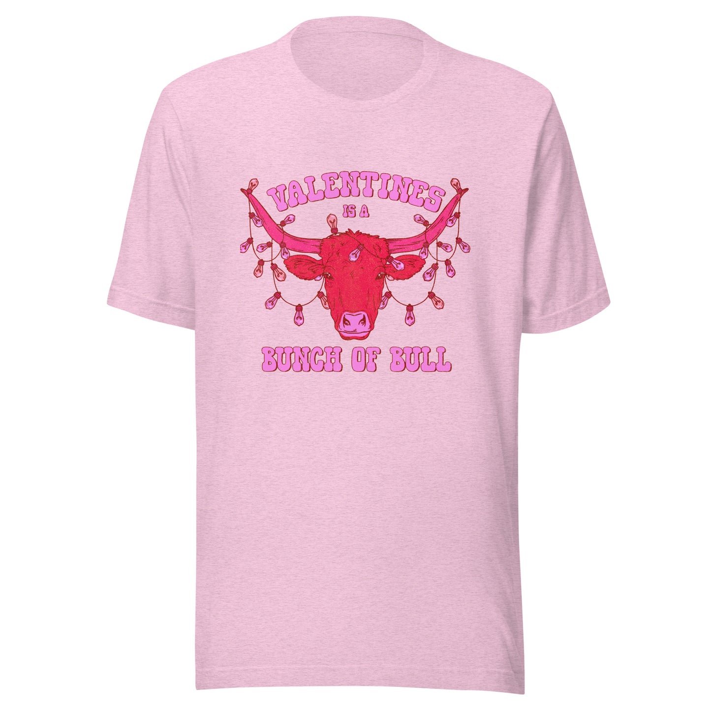 Valentine's Is A Bunch Of Bull Tee