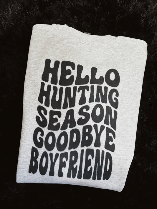 Hello Hunting Season Goodbye Boyfriend