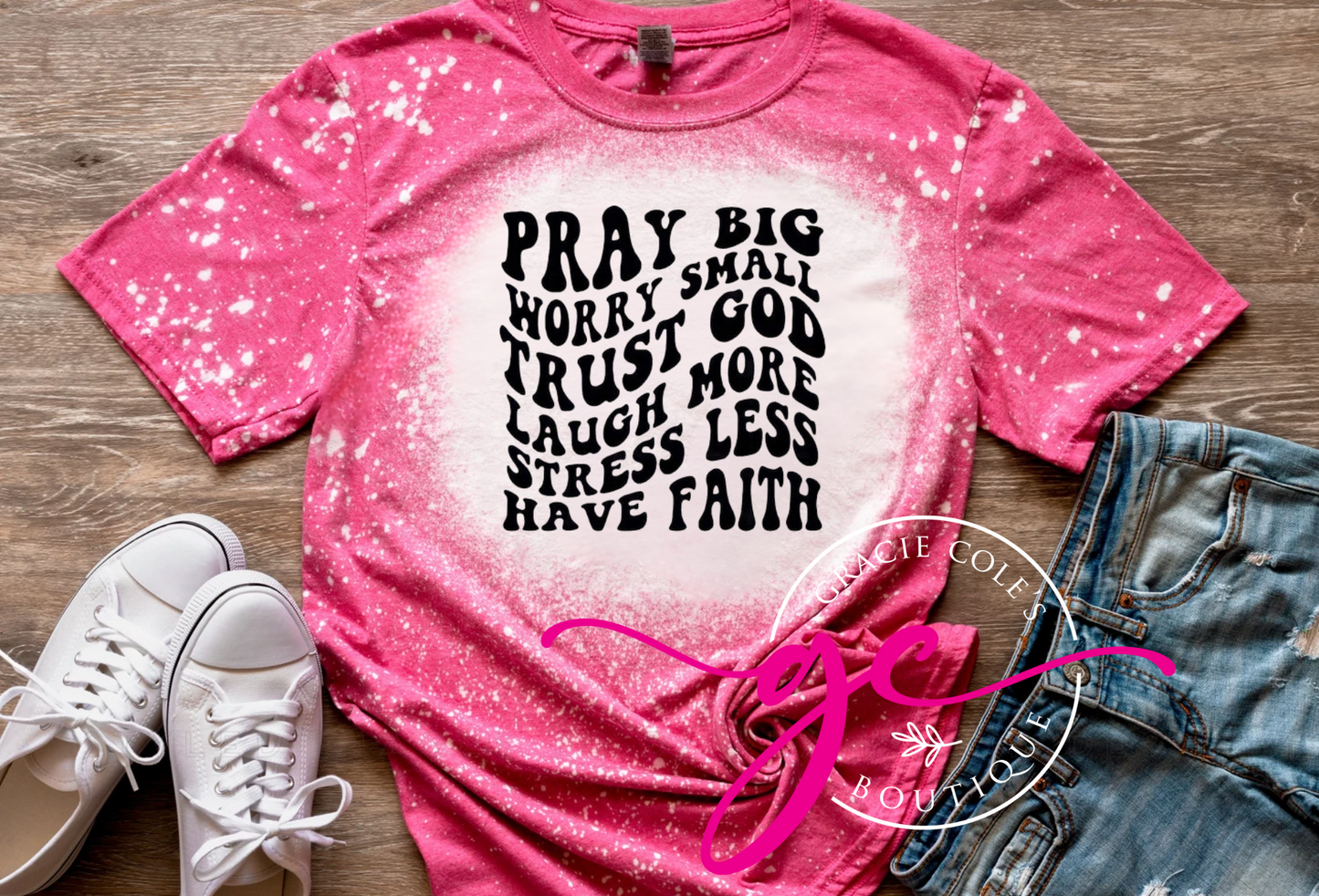 Pray Big Worry Small Bleached Tee