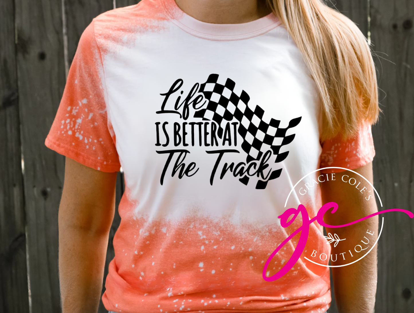 Life Is Better At The Track Bleached Tee