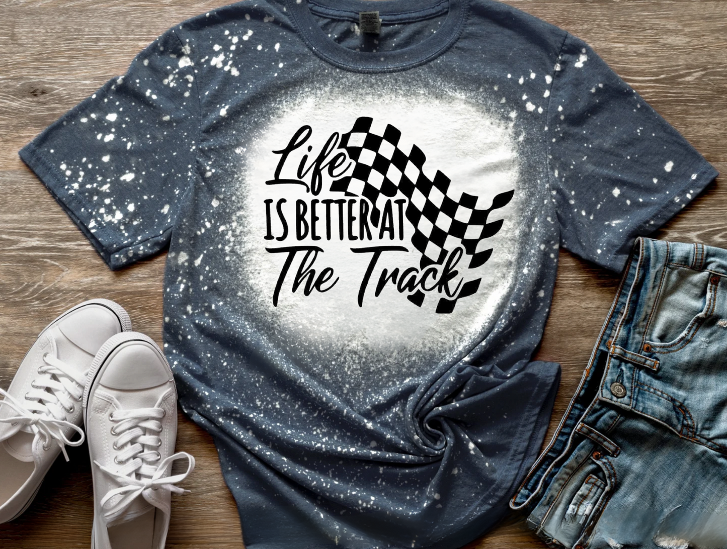 Life Is Better At The Track Bleached Tee