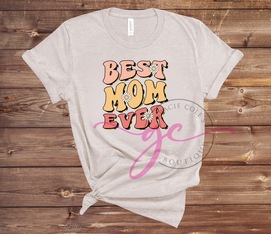 Best Mom Ever T-Shirt