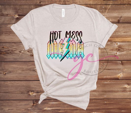 Hot Mess Mama T-Shirt