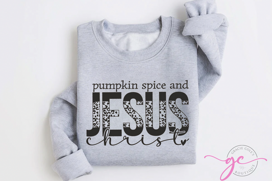 Pumpkin Spice & Jesus Christ Sweatshirt