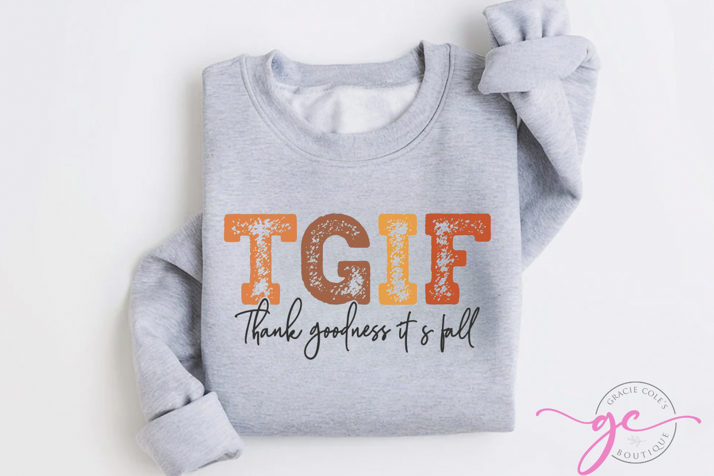 TGIF Sweatshirt