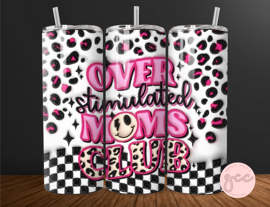 Overstimulated Moms Club Tumbler
