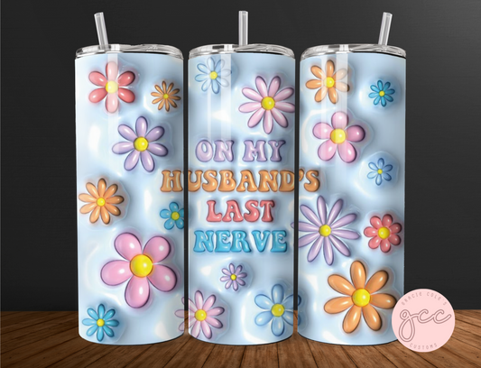 On My Husband's Last Nerve Tumbler