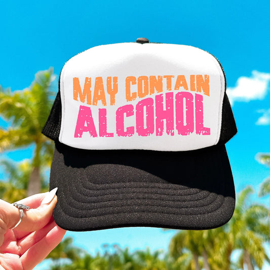 May Contain Alcohol Trucker Hat