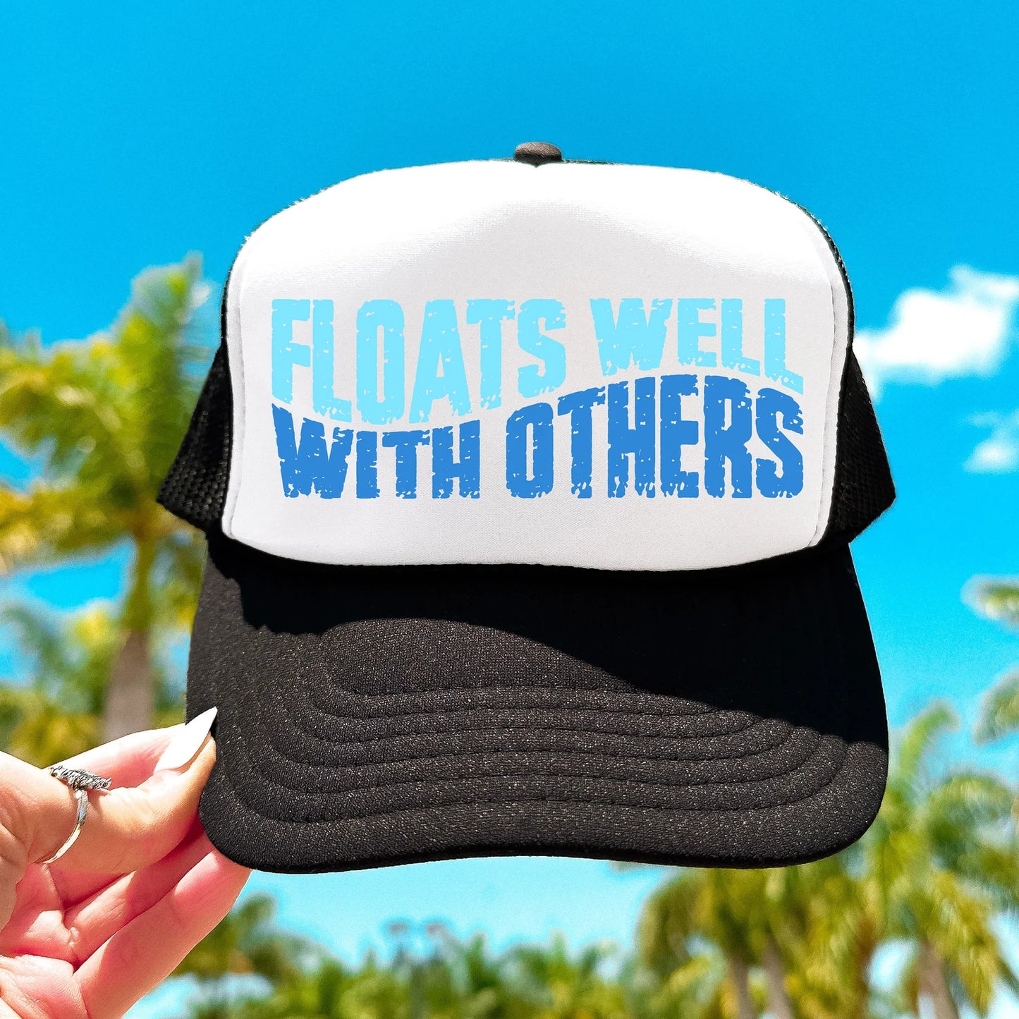 Floats Well With Others Trucker Hat