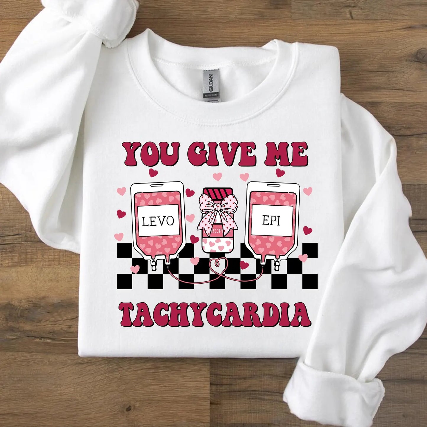 You Give Me Tachycardia Sweatshirt