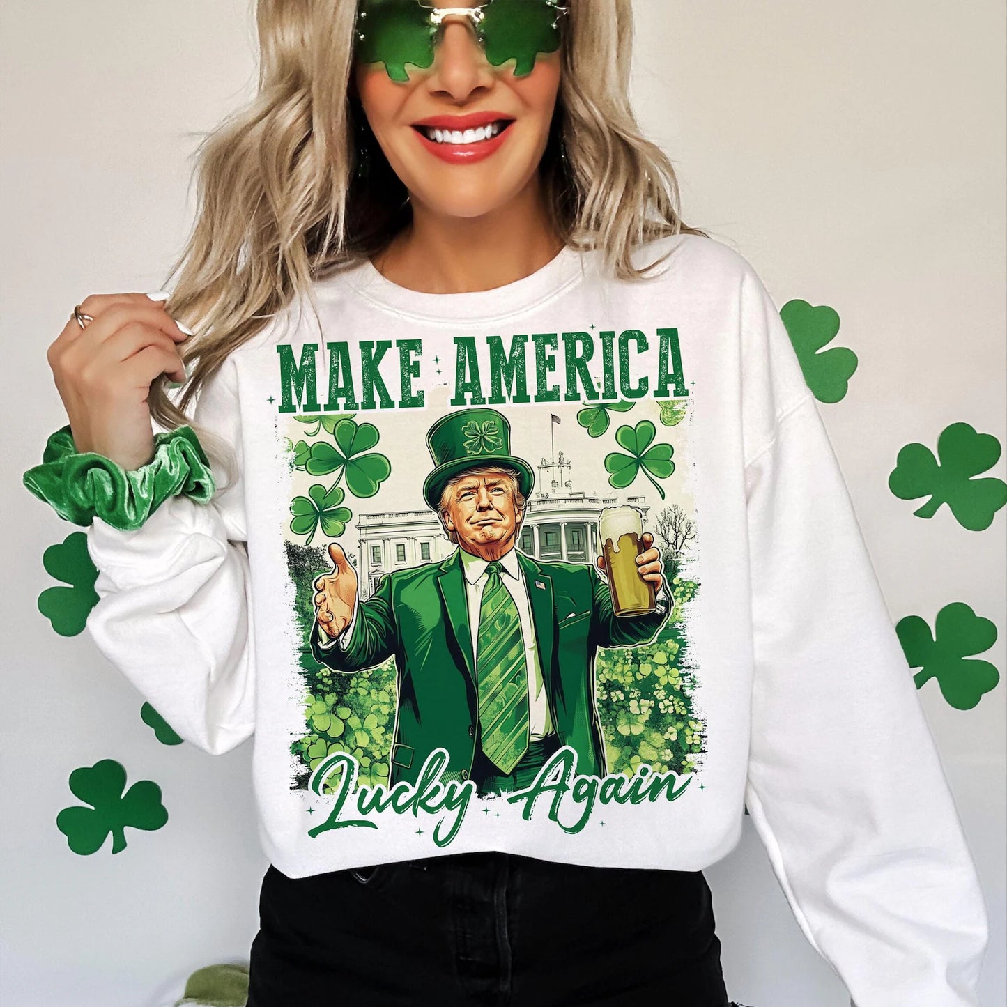 Make America Lucky Again Sweatshirt