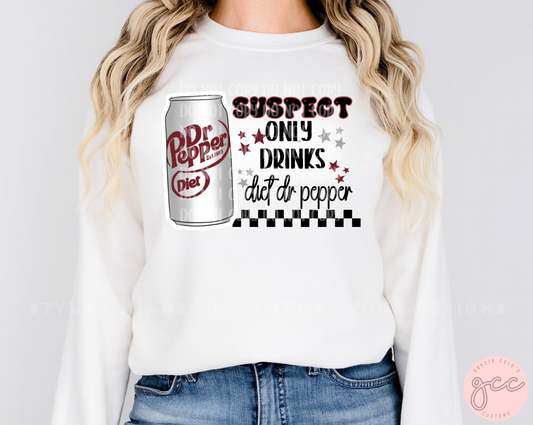 Suspect Only Drinks Diet Dr Pepper Sweatshirt