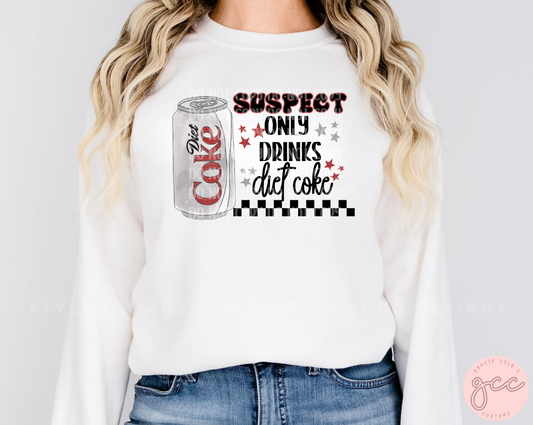 Suspect Only Drinks Diet Coke Sweatshirt