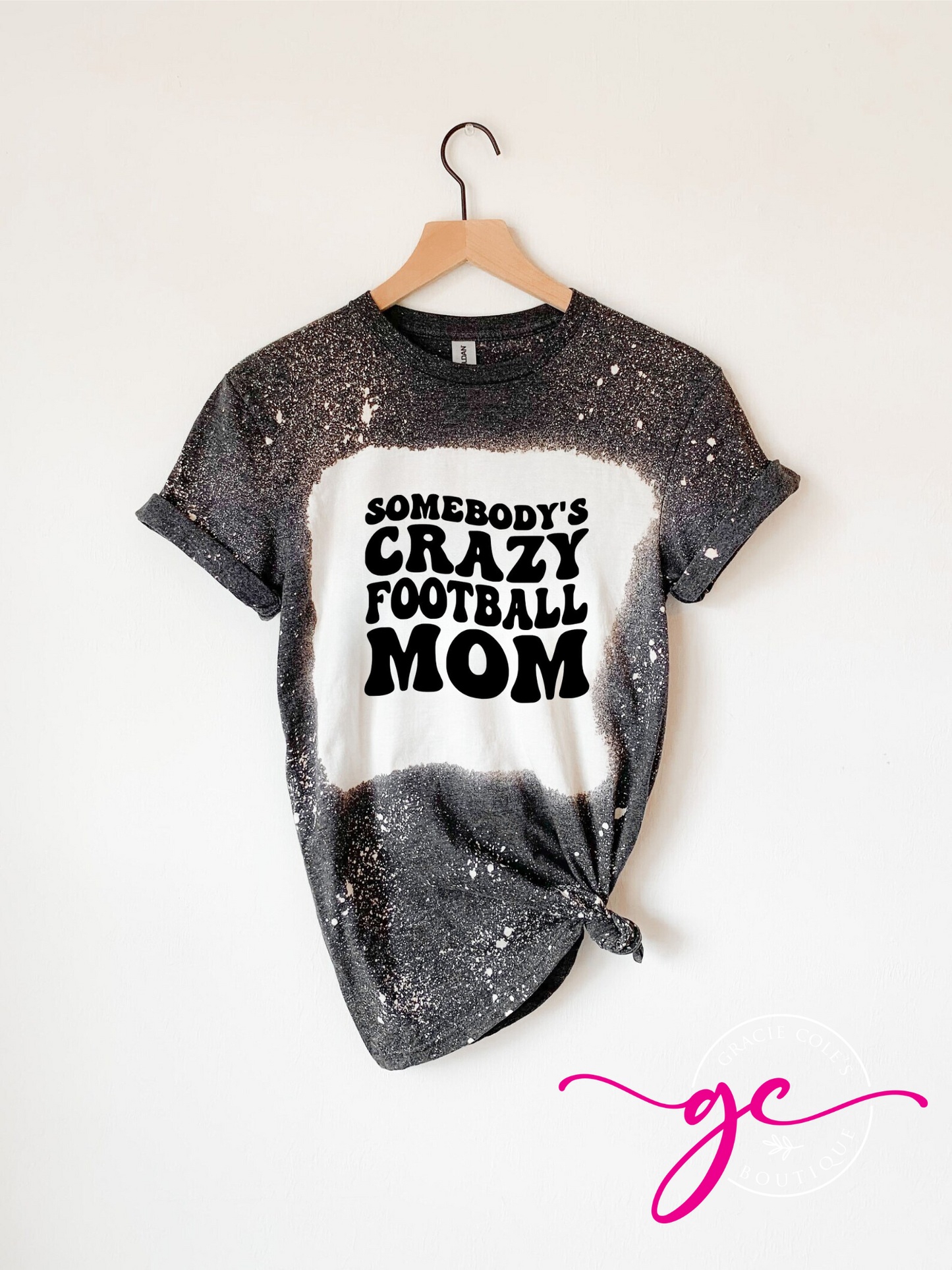 Somebody's Crazy Football Mom Bleached Shirt